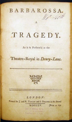 Elfrida, a Dramatic Poem. Written on the Model of The Ancient Greek Tragedy. By Mr. Mason. The Fourth Edition, Corrected. (bound with) Barbarossa. A Tragedy. As it is Perform'd at the Theatre-Royal in Drury-Lane. Provenance: Scott Family