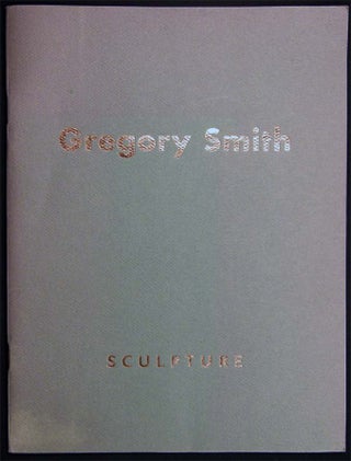 Item #027453 Gregory Smith Sculpture Essay By Sam Hunter. Art - Gregory Smith - Sculpture