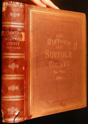 1683. History of Suffolk County, New York, with Illustrations, Portraits, & Sketches of Prominent Families and Individuals.