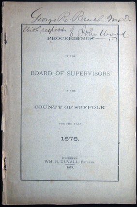 Item #027621 Proceedings of the Board of Supervisors of the County of Suffolk for the Year 1878...