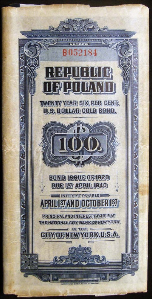 Item #027657 Republic of Poland Twenty Year Six Per Cent U.S. Dollar Gold Bond $ 100. Bond Issue of 1920 Due 1st April 1940 ...The National City Bank of New York. Republic of Poland - Economics -Banking History - Scripophily.