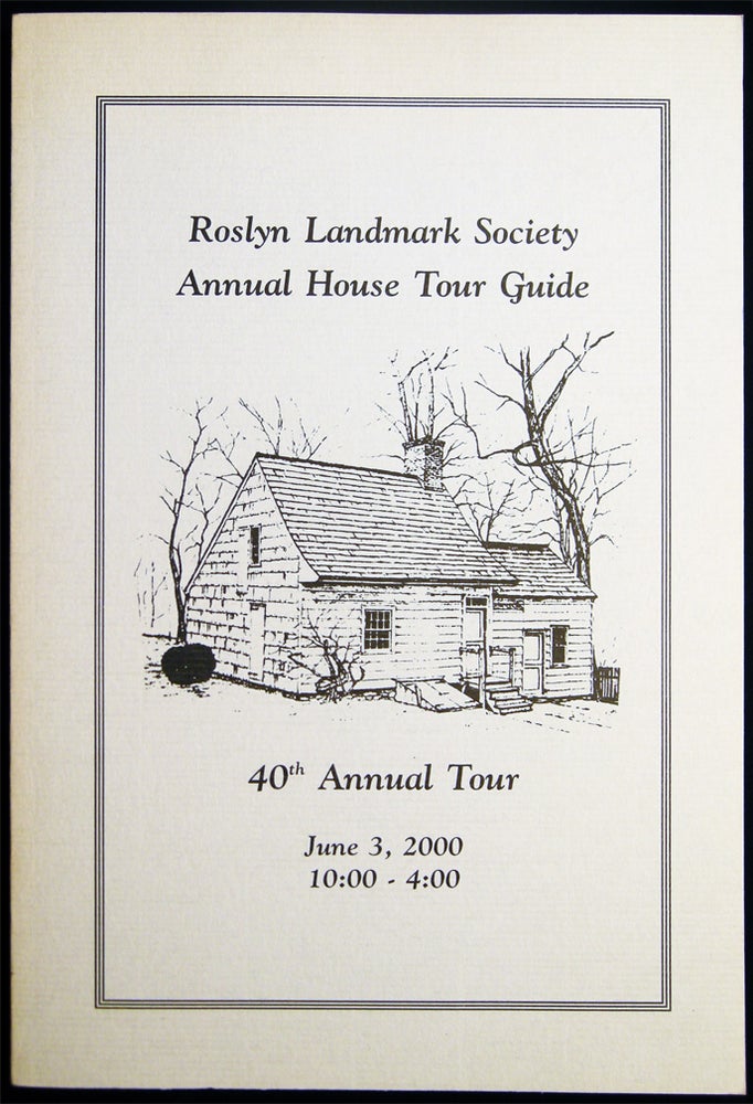 Item #027699 Roslyn Landmark Society Annual House Tour Guide 40th Annual Tour June 3, 2000. Americana - History - Architecture - Roslyn Long Island.