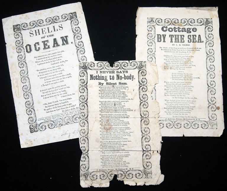 Item #027724 Circa 1855 Group of 3 Broadsides of J. Andrews, Printer, 38 Chatham St., N.Y., Dealer in Songs, Games, Toy Books, Motto Verses, &c. Wholesale and Retail. Americana - 19th century - Broadsides - Business History - New York - J. Andrews - Printing.