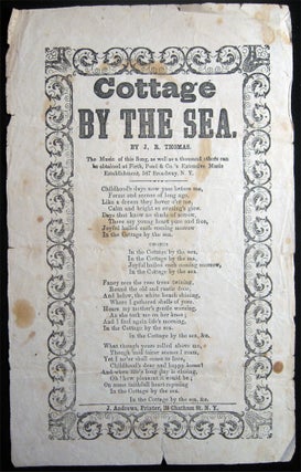 Circa 1855 Group of 3 Broadsides of J. Andrews, Printer, 38 Chatham St., N.Y., Dealer in Songs, Games, Toy Books, Motto Verses, &c. Wholesale and Retail.