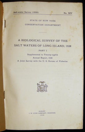 Salt-water Survey (1938) No. XIV State of New York Conservation Department A Biological Survey of the Salt Waters of Long Island, 1938 Part I