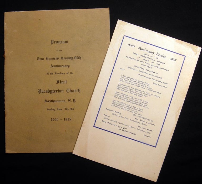Item #028341 Program of the Two Hundred Seventy-Fifth Anniversary of the Founding of the First Presbyterian Church Southampton, N.Y. Sunday, June 13th, 1915 1640 - 1915 (with) The Schedule of the Anniversary Service Folder Laid-in. Americana - Long Island - Southampton - 20th Century.