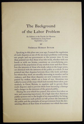 Item #028347 The Background of the Labor Problem An Address at the Parrish Art Museum...