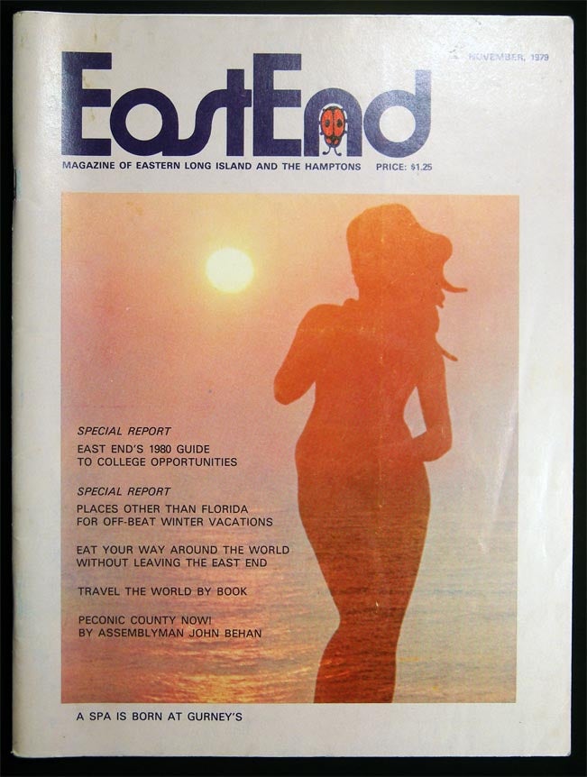 Item #028352 East End Magazine of Eastern Long Island and the Hamptons Vol. I, No. 9 November, 1979. Americana - Long Island - Hamptons - Periodical - East End Magazine.