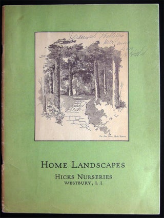 Item #028359 Home Landscapes Hicks Nurseries Westbury, L.I. Illustrated Catalog Inscribed and...