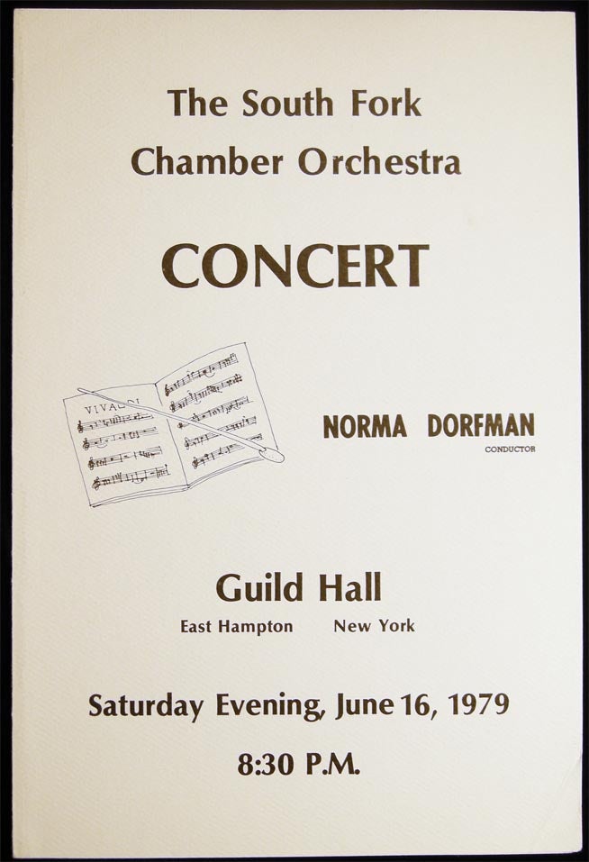 Item #028368 The South Fork Chamber Orchestra Concert Norma Dorfman Conductor Guild Hall East Hampton New York Saturday Evening, June 16, 1979 8:30 P.M. Americana - 20th Century - Music - East Hampton - Long Island - Guild Hall - The South Fork Chamber Orchestra.