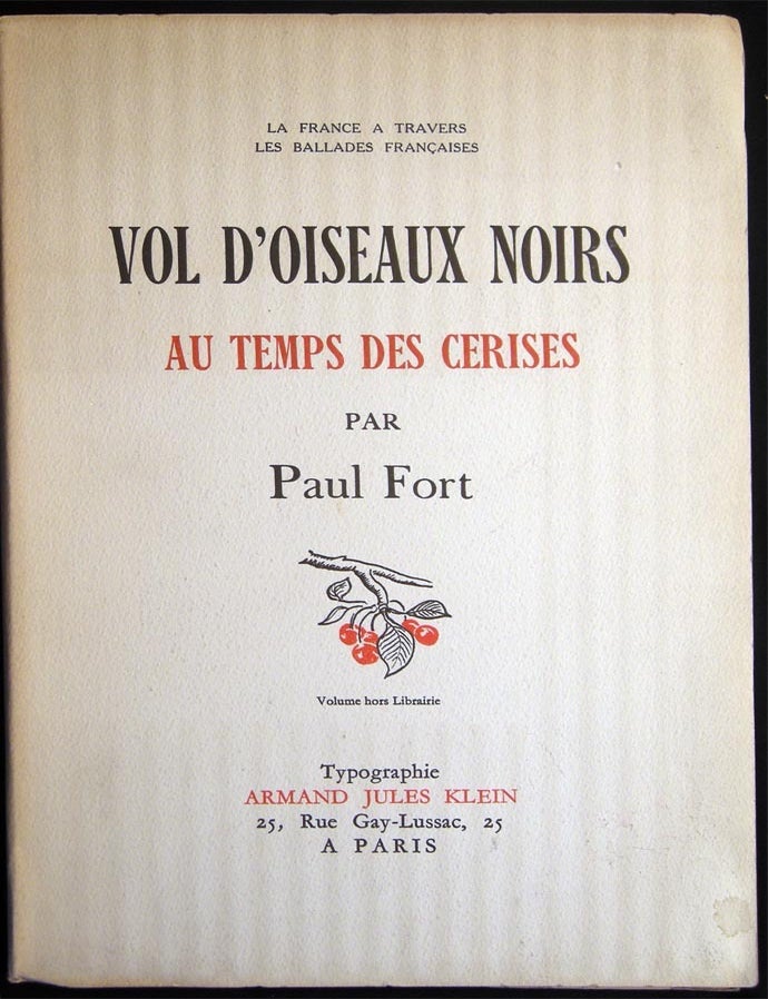 Item #028399 Vol d'Oiseaux Noirs Au Temps Des Cerises. Paul Fort.