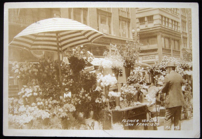 Item #028484 Circa 1906 Undivided Back Real Photo Postcard of The Flower Vendors San Francisco California. Americana - Photography - 20th Century - San Francisco.