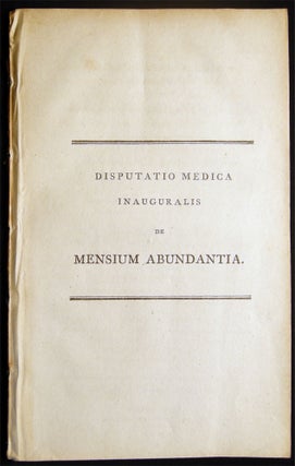 Item #028494 Disputatio Medica Inauguralis De Mensium Abundantia: Quam, Annuente Summo Numine, Ex...