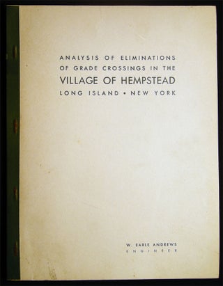Item #028503 Analysis of Eliminations of Grade Crossings in the Village of Hempstead Long Island...