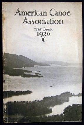Item #028519 American Canoe Association Year Book Number Forty-four 1926. Americana - 20th...