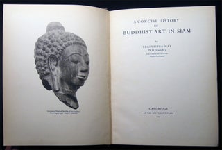 Item #028581 A Concise History of Buddhist Art in Siam. Reginald Le May