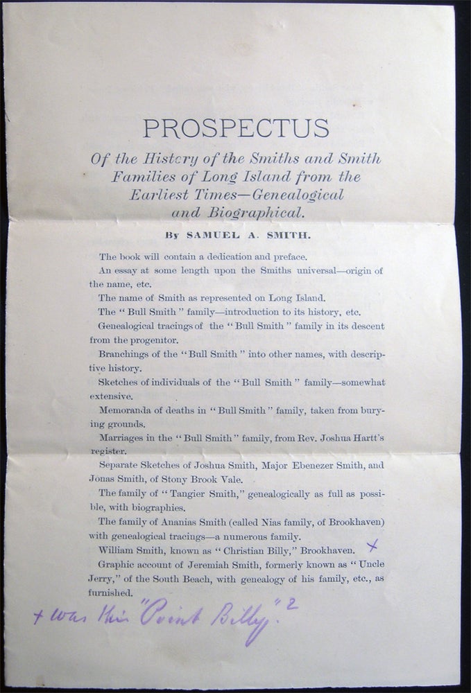 Item #028666 Prospectus of the History of the Smiths and Smith Families of Long Island from the Earliest Times - Genealogical and Biographical. By Samuel A. Smith With Manuscript Notes And a Signed Presentation From the Author. Americana - 19th Century - Prospectus - Long Island - Smith Family.