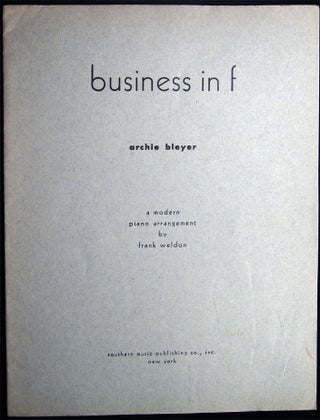 Item #028688 Business in F Archie Bleyer A Modern Piano Arrangement By Frank Weldon. Americana -...