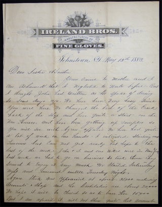 1883 & 1884 Autograph Letters Signed By John Ireland and David Ireland of Ireland Bros. Manufacturers of Fine Gloves Johnstown, N.Y. Written to Their Sister