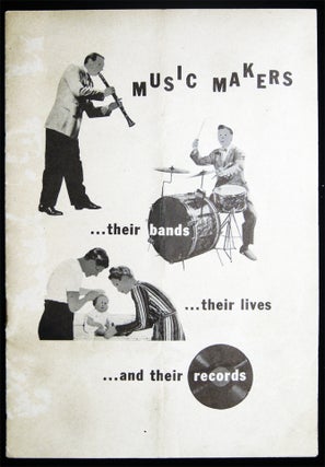 Item #028701 Music Makers...Their Bands...Their Lives...and their Records. Americana - 20th...