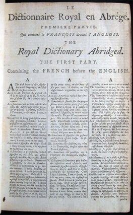 Boyer's Royal Dictionary Abridged. In Two Parts, I. French and English II. English and French. Containing the Greatest Number of Words of Any French and English Dictionary Yet Extant. To which are Added, The Accents of the English Words...