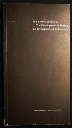 Item #028822 Die Schriftentwicklung The Development of Writing Le Developpement De L'ecriture....