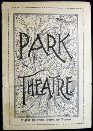 Park Theatre Eugene Tompkins Lessee and Manager Week of Jan. 15, 1900. 13th and Last Week...Liebler & Co. Present Mr. James A. Herne in His New Play, Sag-Harbor. "An Old Story." 99th to the 106th Performances