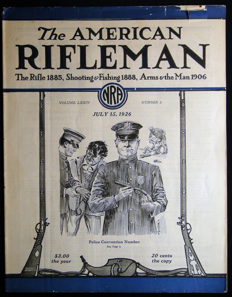 Item #028850 The American Rifleman Volume LXXIV Number 2 July 15, 1926 Police Convention Number. Americana - 20th Century - Sporting History - Shooting - Periodical - The American Rifleman - Police Convention Number.