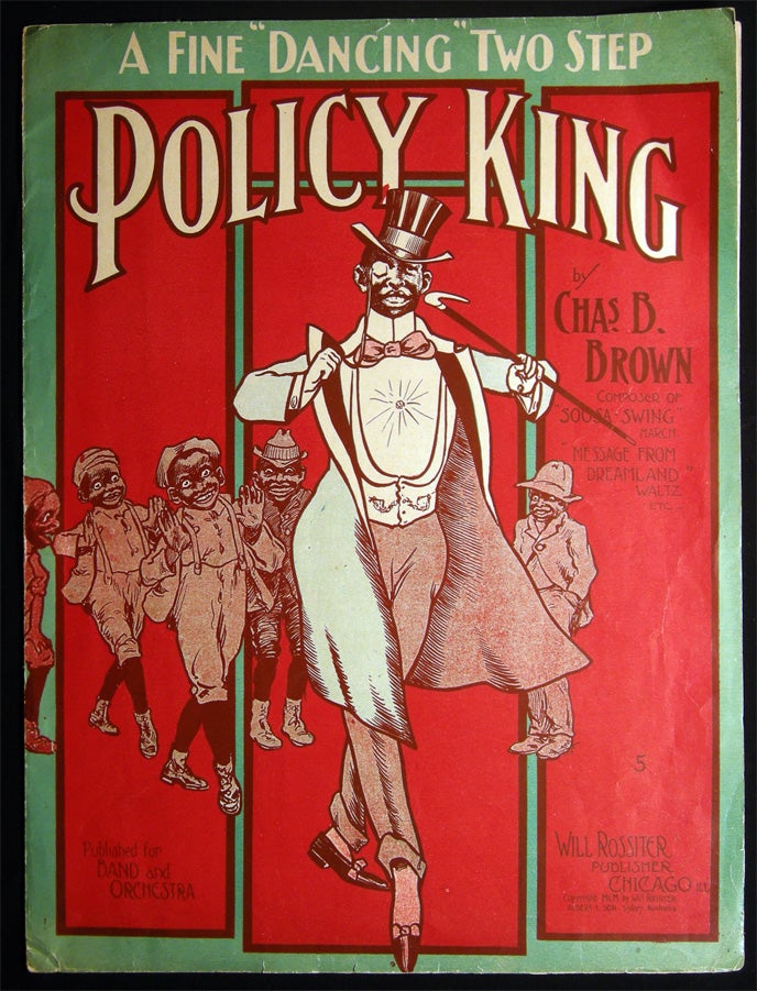 Item #028855 A Fine "Dancing" Two Step Policy King By Chas. B. Brown. Sheet Music - 20th Century - Americana - Crime.