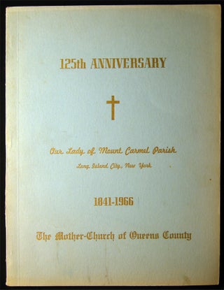Item #028858 Commemorating the 125th Anniversary Our Lady of Mount Carmel Parish Long Island...