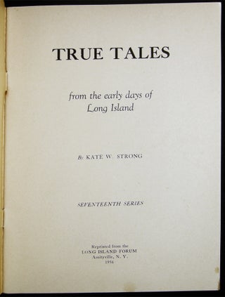 True Tales From the Early Days of Long Island Seventeenth Series