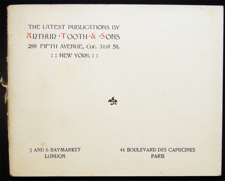 Item #028881 The Latest Publications By Arthur Tooth & Sons 299 Fifth Avenue, Cor. 31st St. New York. 19th Century - Art - Business History - Arthur Tooth, Sons.