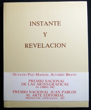Item #028891 Instante Y Revelacion. Octavio Paz, Manuel Alvarez Bravo