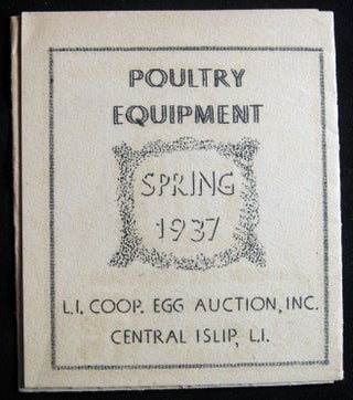 Item #028912 Poultry Equipment Spring 1937 L.I. Coop. Egg Auction, Inc. Central Islip, L.I. Inc...
