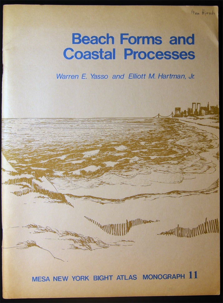 Item #028921 Beach Forms and Coastal Processes MESA New York Bight Atlas Monograph II. Warren E. And Elliott M. Hartman Yasso, Jr.