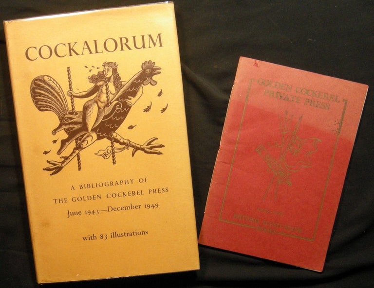 Item #028941 Cockalorum A Sequel to Chanticleer and Pertelote Being a Bibliography of The Golden Cockerel Press June 1943 - December 1948 Inscribed and Signed By Christopher Sandford (with) an Illustrated Golden Cockerel Press Catalog for 1955-1956. United Kingdom - Fine Press - Printing History - The Golden Cockerel Press.