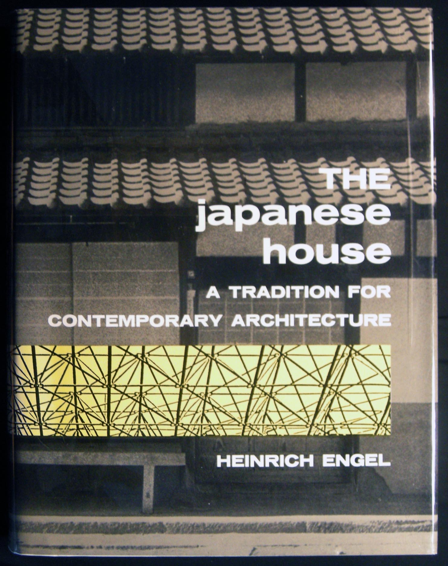 The Japanese House A Tradition for Contemporary Architecture by Heinrich  Engel on Certain Books