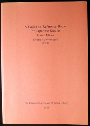 Item #028997 A Guide to Reference Books for Japanese Studies Revised Edition. Japan - Japanese...