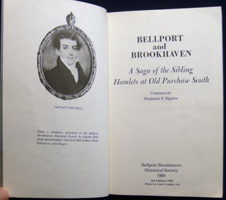 Item #029035 Bellport and Brookhaven A Saga of the Sibling Hamlets at Old Purchase South....