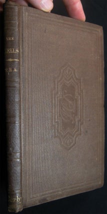Item #029072 The Bells: A Collection of Chimes. T B. A., Thomas Bailey Aldrich