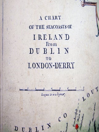 A Chart of the Seacoasts of Ireland from Dublin to London-Derry (with Inset of) Lough Foyle or the passage to London-Derry