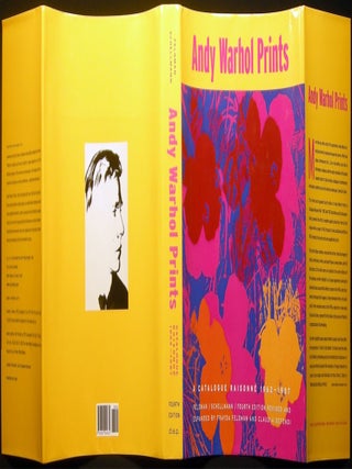 Andy Warhol Prints A Catalogue Raisonne 1962 - 1987 Edited By Frayda Feldman and Claudia Defendi
