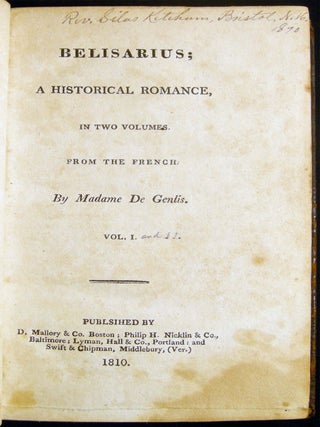 Belisarius; A Historical Romance, In Two Volumes. From the French By Madame De Genlis