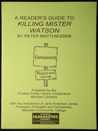 A Reader's Guide to Killing Mister Watson By Peter Matthiessen. Literature - Arts - 21st.