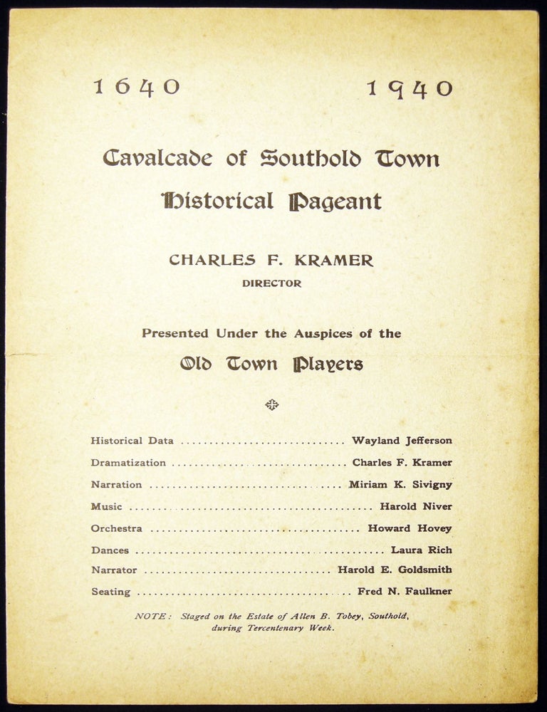 Item #029914 1640 - 1940 Cavalcade of Southold Town Historical Pageant Charles F. Kramer Director Presented Under the Auspices of the Old Town Players. Americana - Long Island - Southold Town - History.