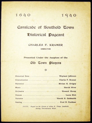 1640 - 1940 Cavalcade of Southold Town Historical Pageant Charles F. Kramer Director Presented. Americana - Long Island -.