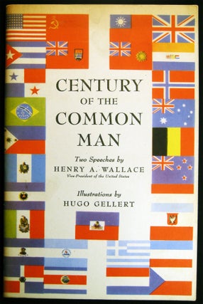 Item #030187 Century of the Common Man Two Speeches By Henry A. Wallace. Henry A. Wallace