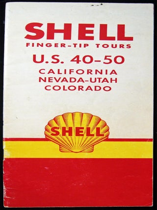 Item #030330 Shell Finger-Tip Tours U.S. 40 - 50 California Nevada-Utah Colorado. Americana -...