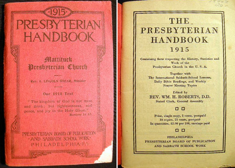 Item #15066 1915 Presbyterian Handbook Mattituck Presbyterian Church Rev. A. Lincoln Shear, Minister Our 1915 Text. Mattituck Presbyterian Church.