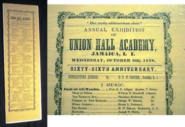 Item #15569 Broadside Announcement for the Annual Exhibition of Union Hall Academy, Jamaica, L.I. Wednesday, October 6th, 1858. Sixty-Sixth Anniversay. Introductory Address, By H.C. F. Napier, Brooklyn, L.I. Union Hall Academy.